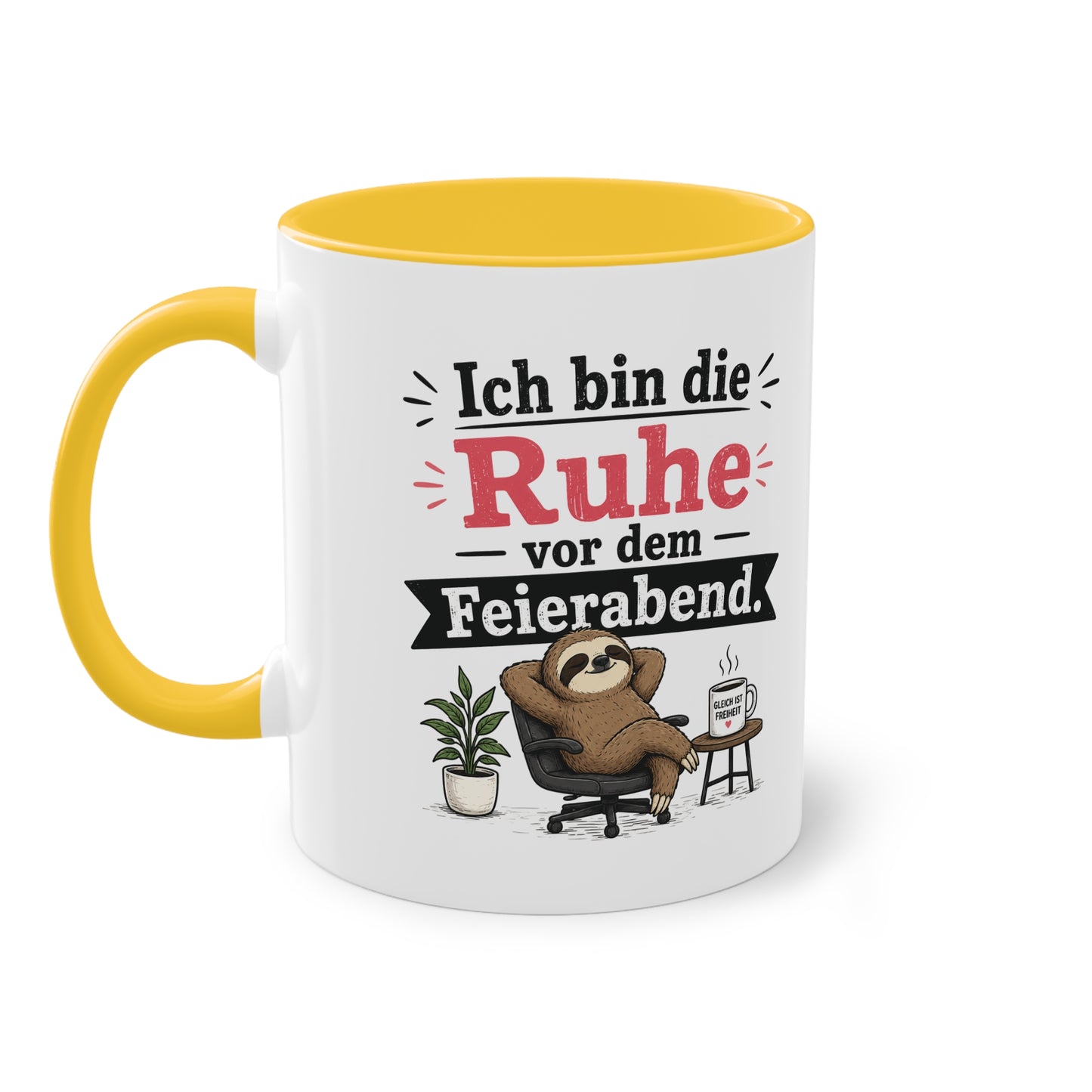 Tasse „Ich bin die Ruhe vor dem Feierabend.“ – Lustige Bürotasse mit Faultier-Motiv