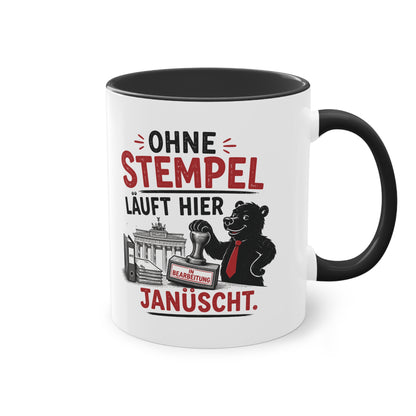 Tasse „Ohne Stempel läuft hier janüscht.“