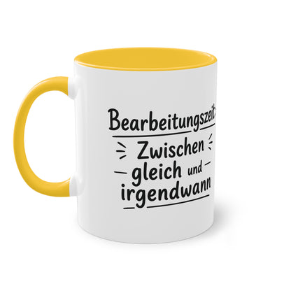 Tasse „Bearbeitungszeit: Zwischen gleich und irgendwann“ – Humorvolle Behördentasse