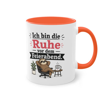 Tasse „Ich bin die Ruhe vor dem Feierabend.“ – Lustige Bürotasse mit Faultier-Motiv