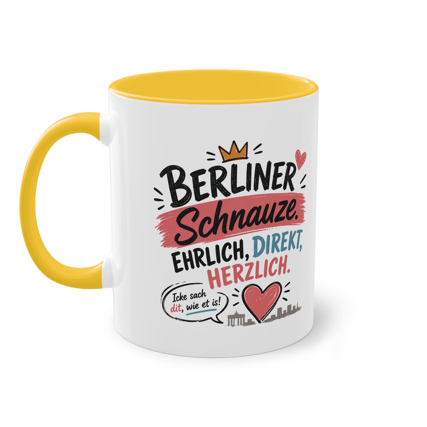 Berliner Schnauze. Ehrlich. Direkt. Herzlich. – Berliner Tasse mit Humor & echtem Hauptstadt-Charme
