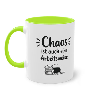 Tasse „Chaos ist auch eine Arbeitsweise.“ – Lustige Bürotasse mit Humor
