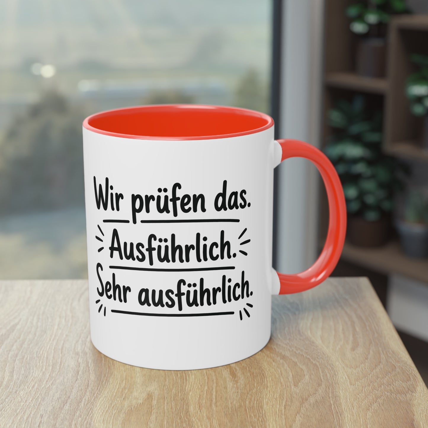 Tasse „Wir prüfen das. Ausführlich. Sehr ausführlich.“ – Humorvolle Behördentasse