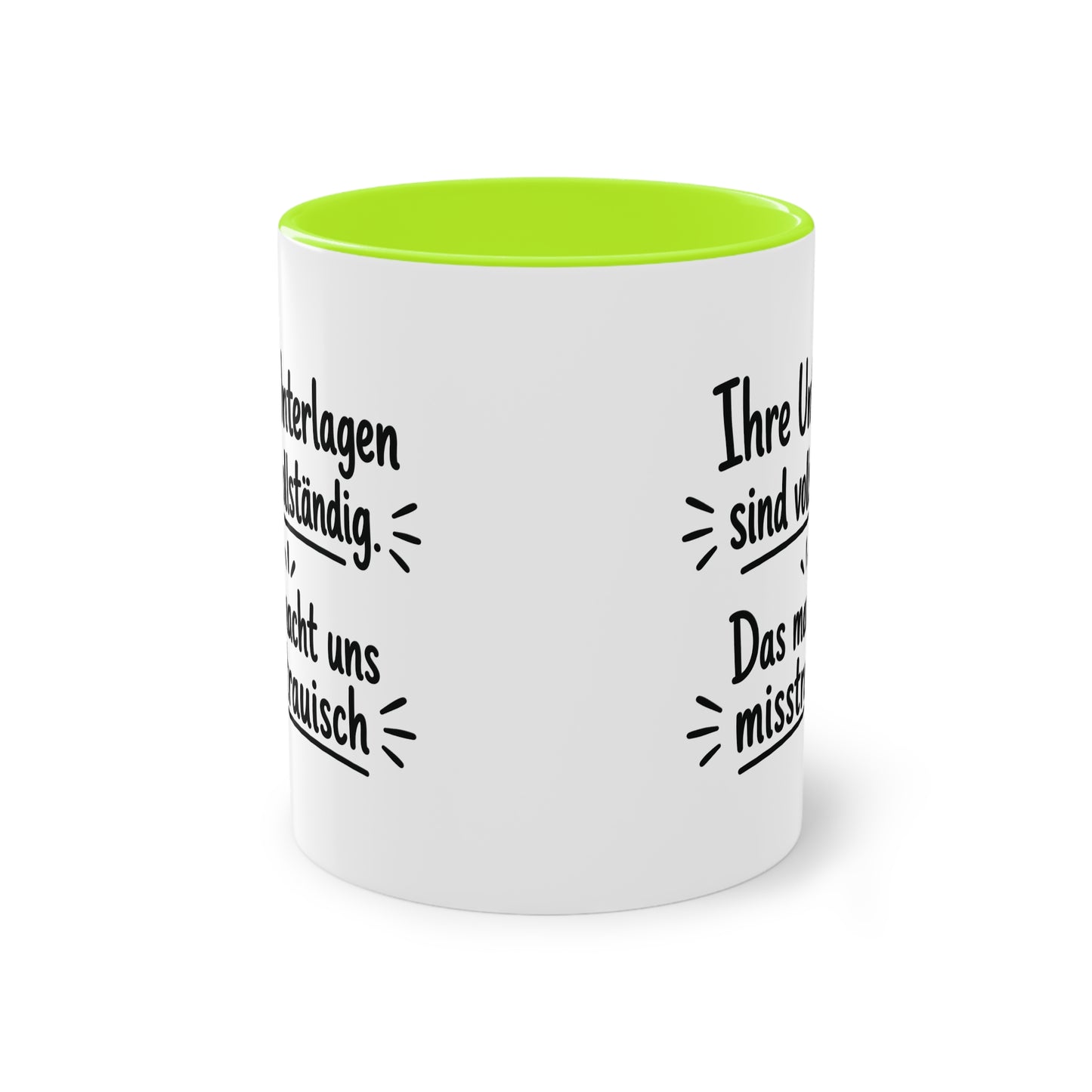 Tasse „Ihre Unterlagen sind vollständig. Das macht uns misstrauisch.“ – Humorvolle Behördentasse