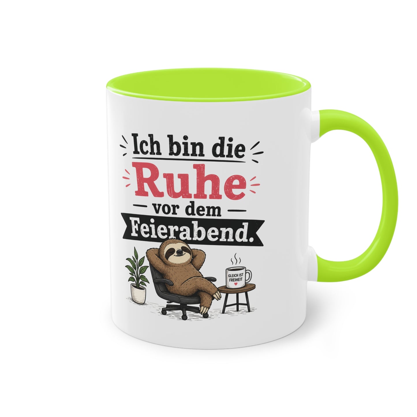 Tasse „Ich bin die Ruhe vor dem Feierabend.“ – Lustige Bürotasse mit Faultier-Motiv