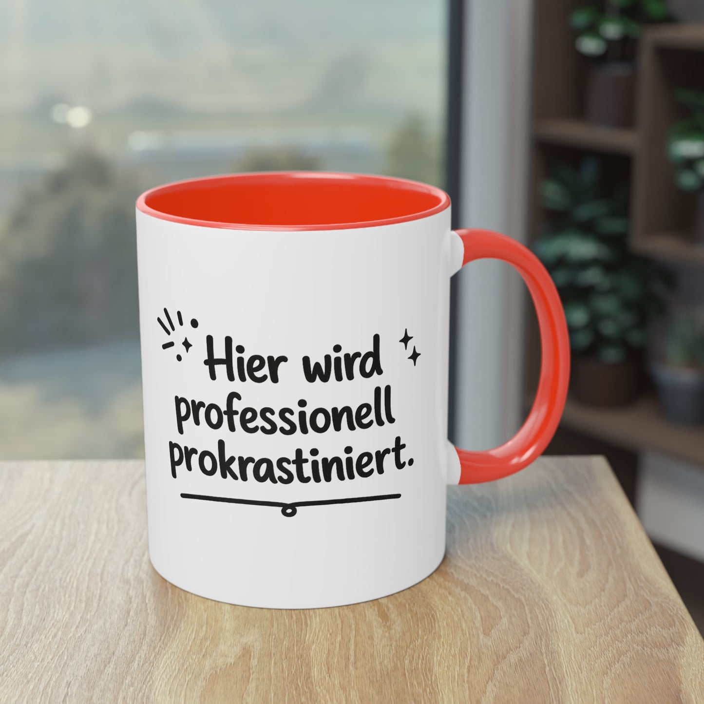 Tasse „Hier wird professionell prokrastiniert.“