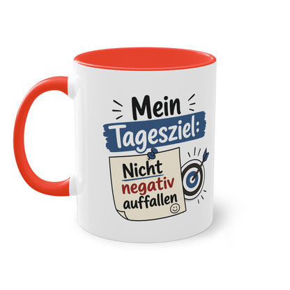 Tasse „Mein Tagesziel: Nicht negativ auffallen“ – Lustige Bürotasse mit Humor
