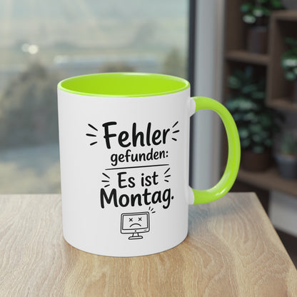 Tasse „Fehler gefunden: Es ist Montag.“ – Lustige Bürotasse mit Humor