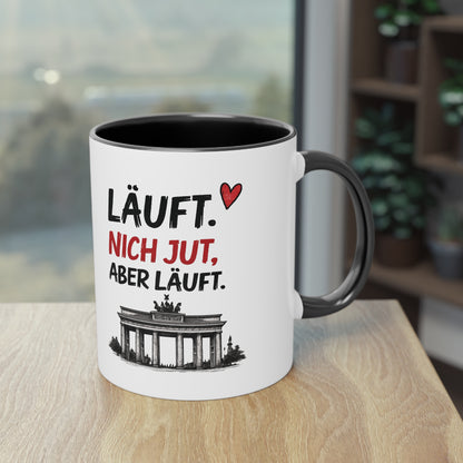 „Läuft. Nich jut, aber läuft.“ – Berliner Sprüche Tasse mit Humor ❤️