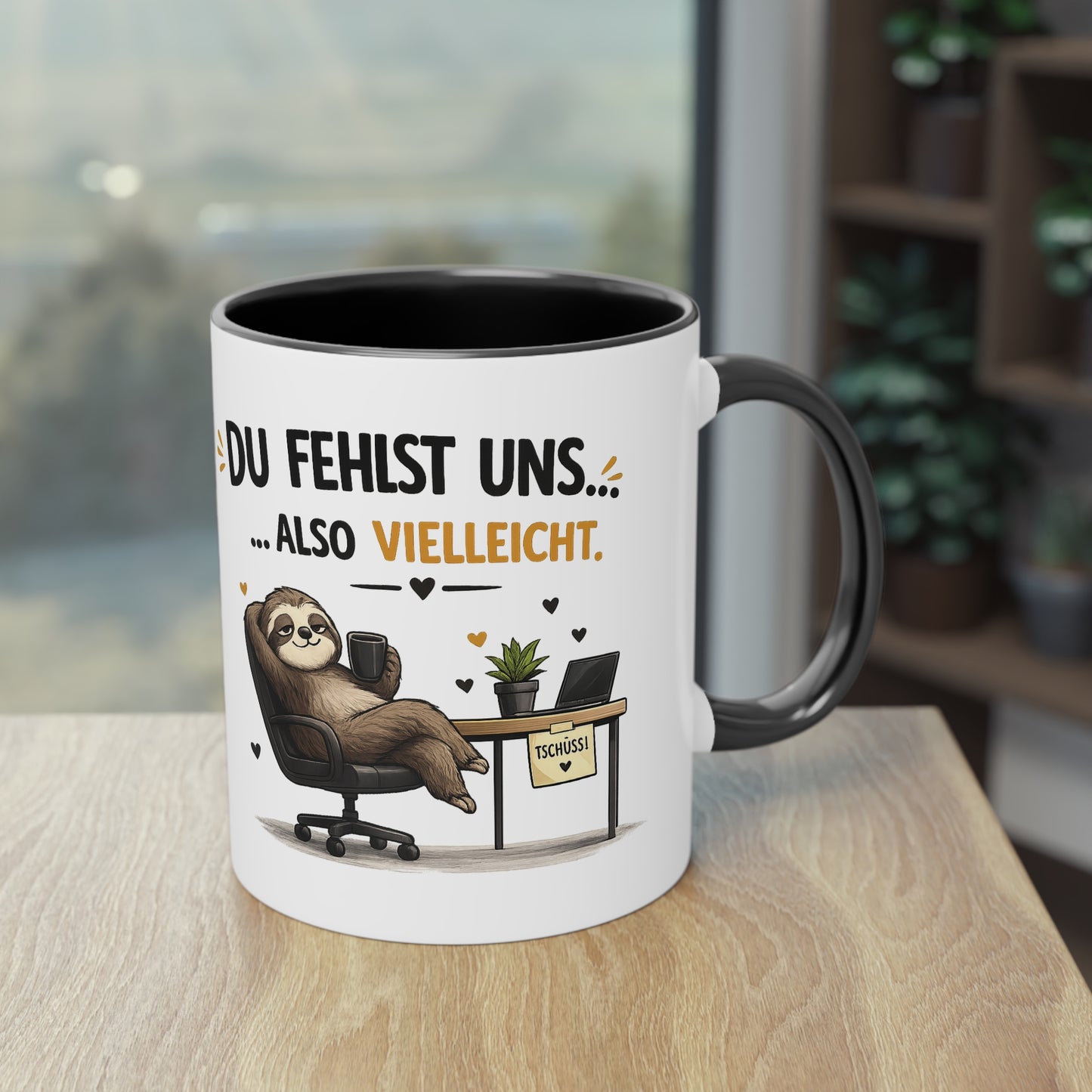 Tasse „Du fehlst uns … also vielleicht.“ ☕🦥💼