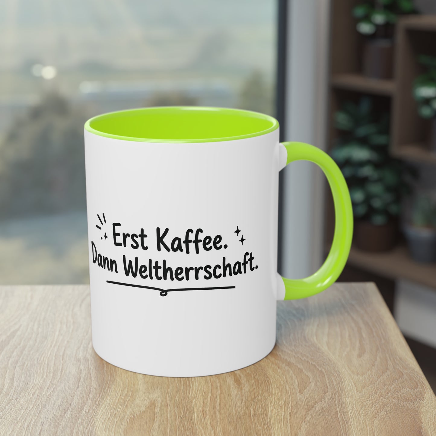 Tasse „Erst Kaffee. Dann Weltherrschaft.“