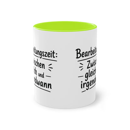 Tasse „Bearbeitungszeit: Zwischen gleich und irgendwann“ – Humorvolle Behördentasse