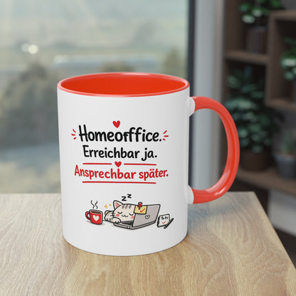 Homeoffice-Tasse – „Erreichbar ja. Ansprechbar später.“