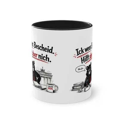 Tasse „Ick wees Bescheid. Hilft aber nich.“