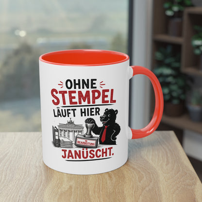 Tasse „Ohne Stempel läuft hier janüscht.“