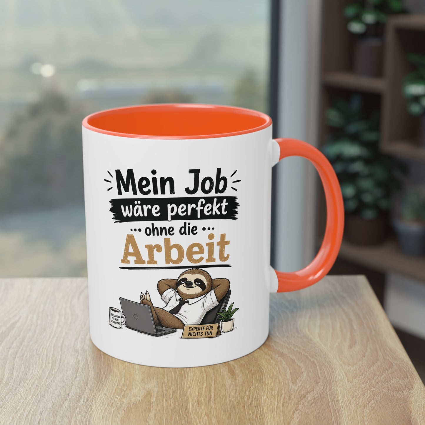 Tasse „Mein Job wäre perfekt … ohne die Arbeit.“ – Lustige Bürotasse mit Faultier-Motiv
