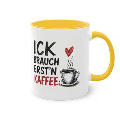 „Ick brauch erst’n Kaffee“ – Berliner Sprüche Tasse mit Humor ☕❤️