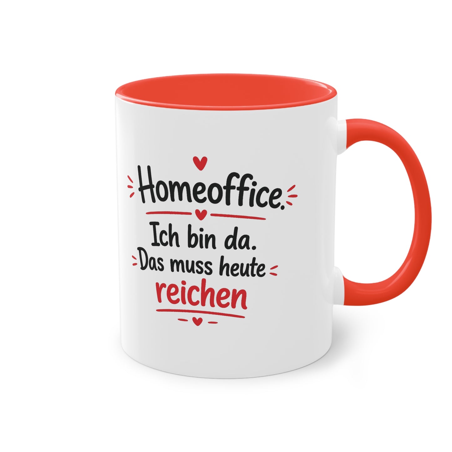 Homeoffice-Tasse – „Ich bin da. Das muss heute reichen.“