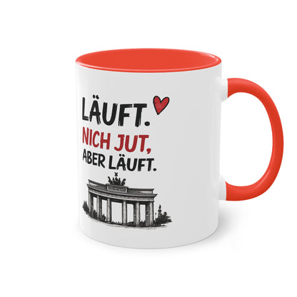 „Läuft. Nich jut, aber läuft.“ – Berliner Sprüche Tasse mit Humor ❤️