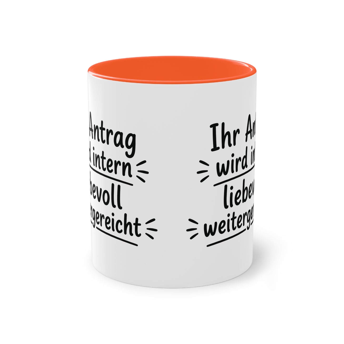 Tasse „Ihr Antrag wird intern liebevoll weitergereicht“ – Humorvolle Behördentasse