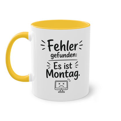 Tasse „Fehler gefunden: Es ist Montag.“ – Lustige Bürotasse mit Humor