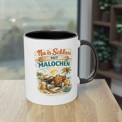 Tasse „Nu is Schluss mit Malochen“ ☕🌴🎒