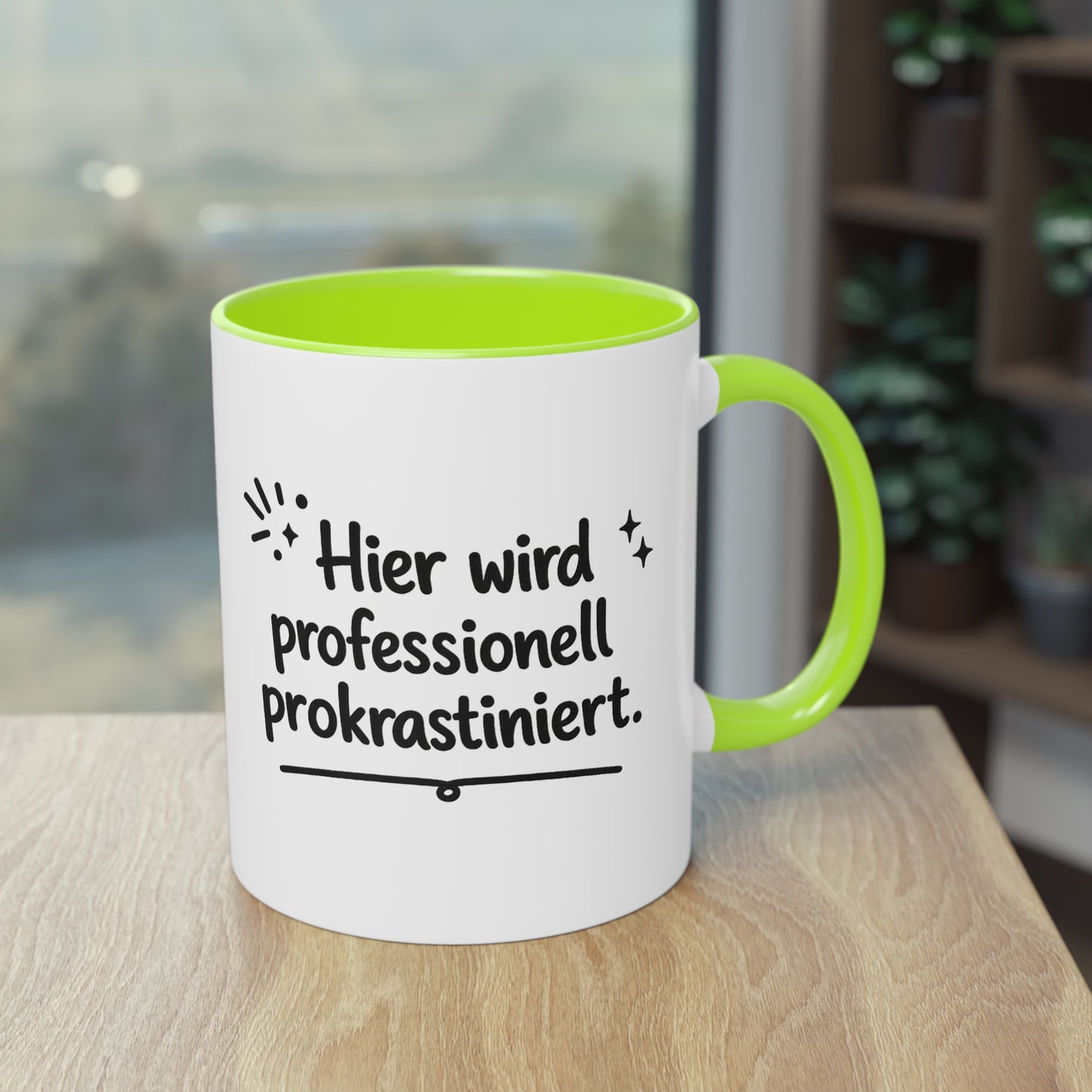 Tasse „Hier wird professionell prokrastiniert.“