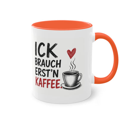 „Ick brauch erst’n Kaffee“ – Berliner Sprüche Tasse mit Humor ☕❤️