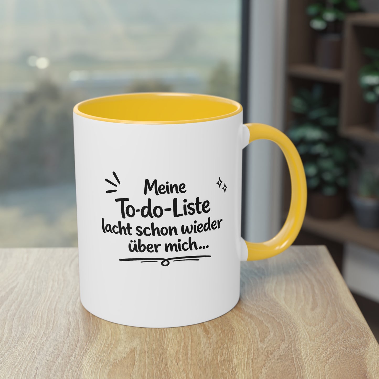 Tasse „Meine To-do-Liste lacht schon wieder über mich.“