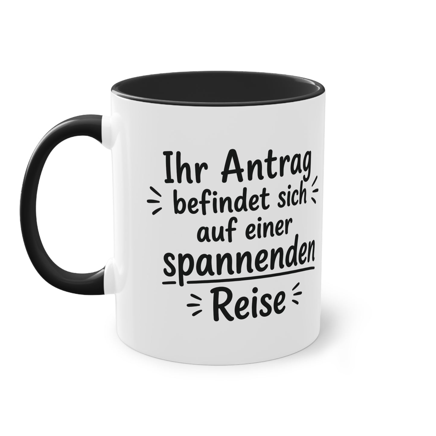 Tasse „Ihr Antrag befindet sich auf einer spannenden Reise“ – Humorvolle Behördentasse