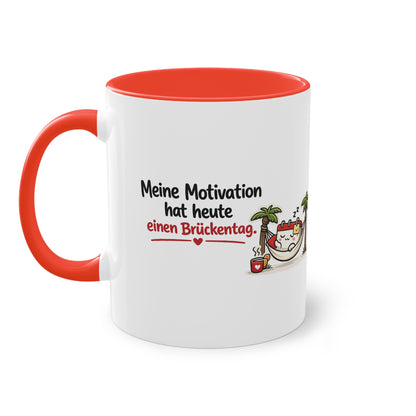 Homeoffice Tasse: Meine Motivation hat heute einen Brückentag.