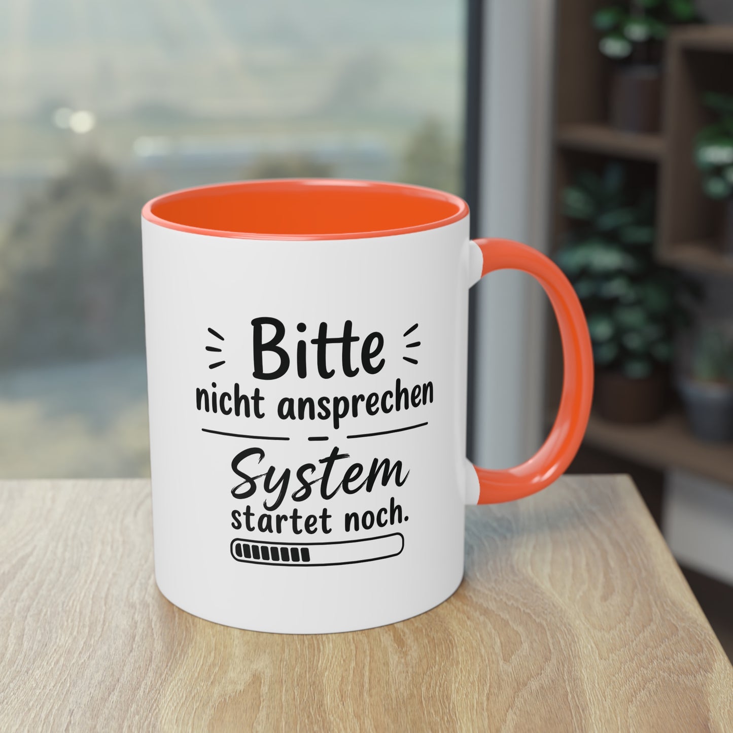 Tasse „Bitte nicht ansprechen. System startet noch.“ – Lustige Bürotasse mit Humor