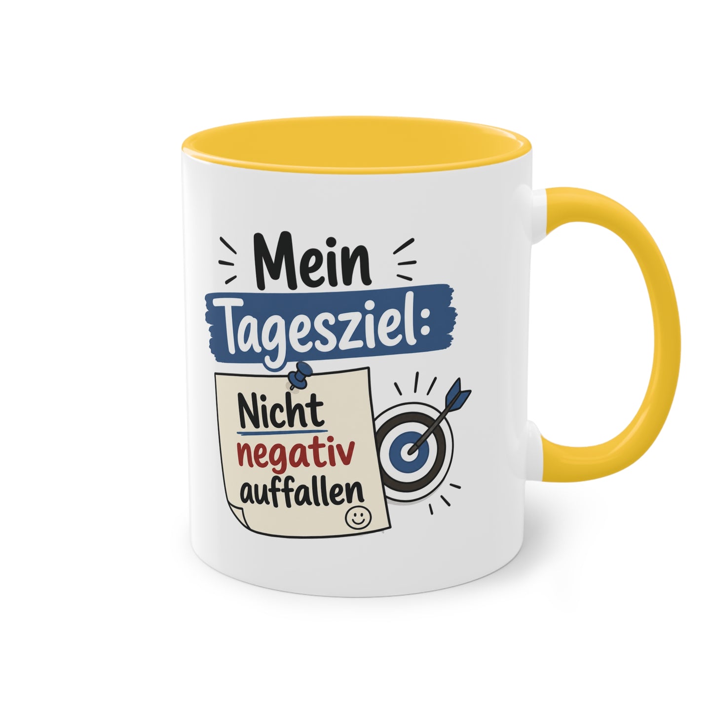 Tasse „Mein Tagesziel: Nicht negativ auffallen“ – Lustige Bürotasse mit Humor