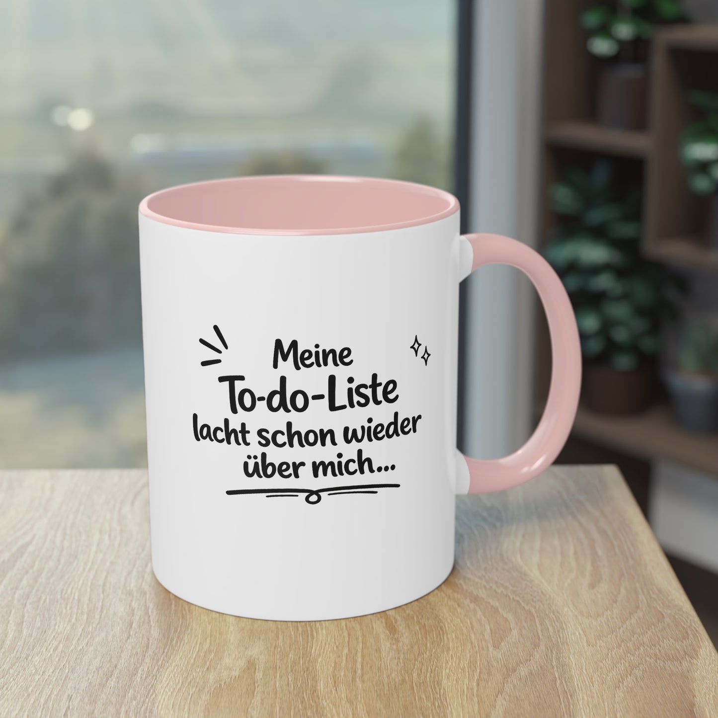 Tasse „Meine To-do-Liste lacht schon wieder über mich.“