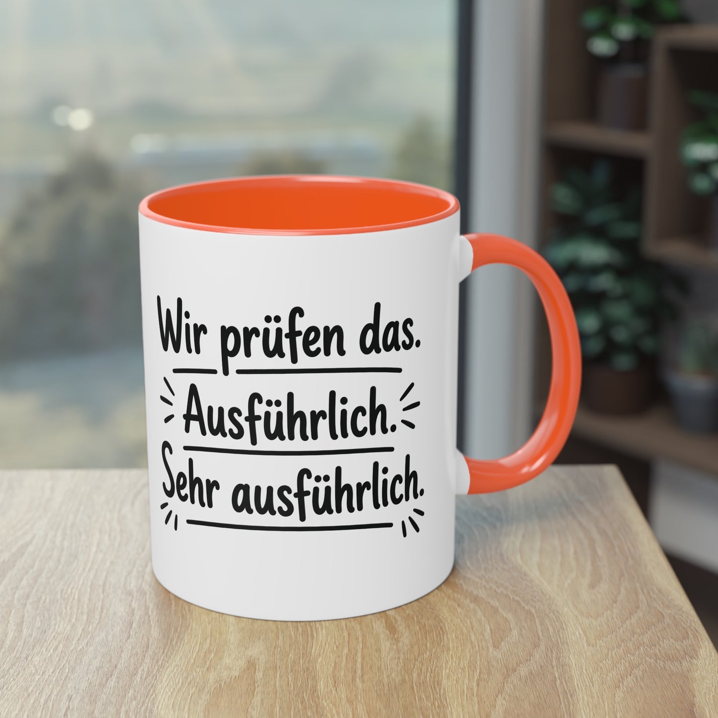 Tasse „Wir prüfen das. Ausführlich. Sehr ausführlich.“ – Humorvolle Behördentasse