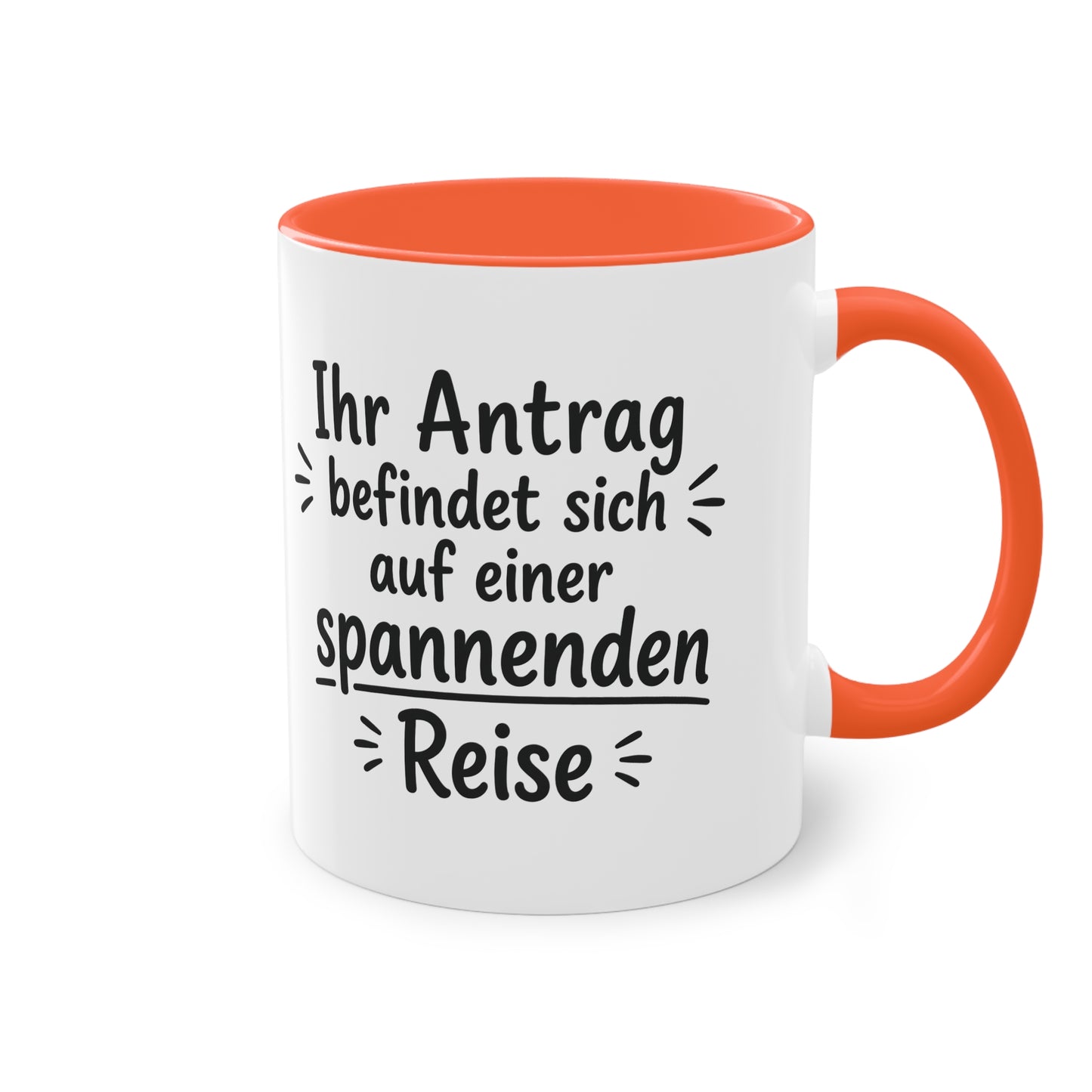 Tasse „Ihr Antrag befindet sich auf einer spannenden Reise“ – Humorvolle Behördentasse