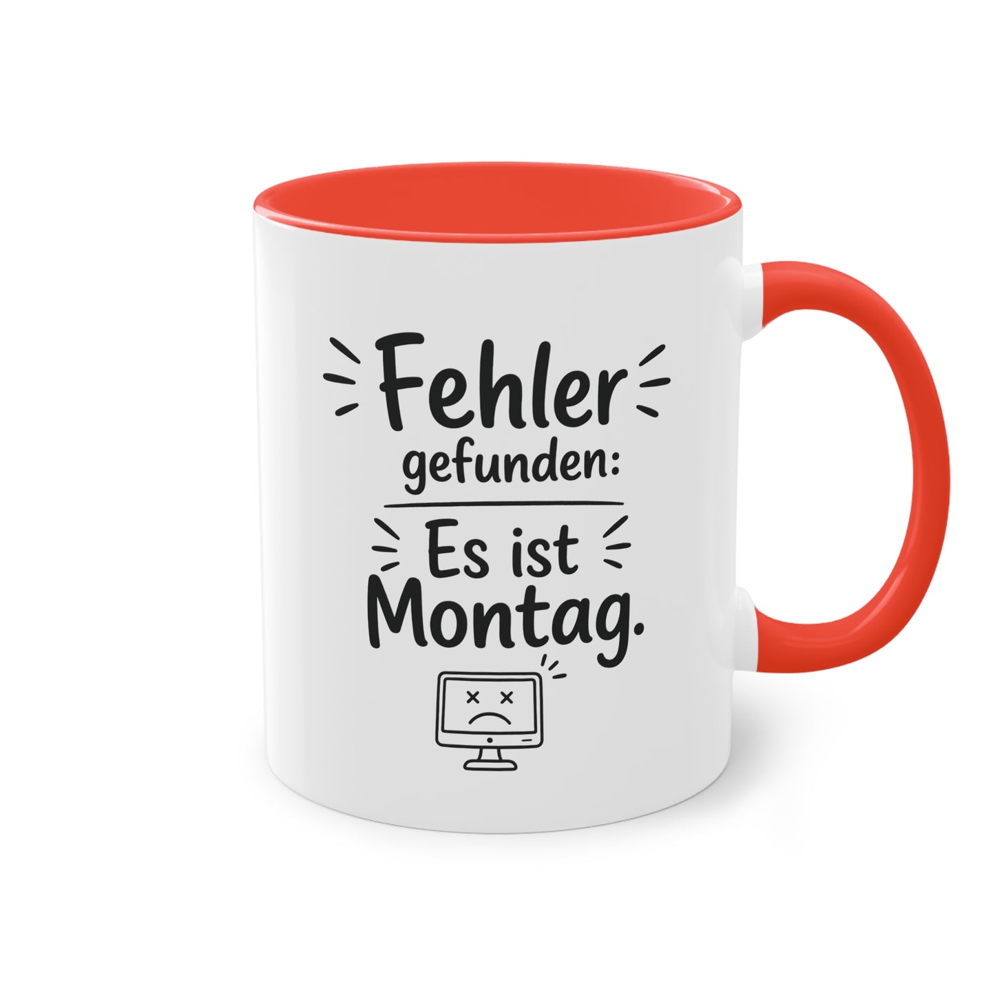Tasse „Fehler gefunden: Es ist Montag.“ – Lustige Bürotasse mit Humor