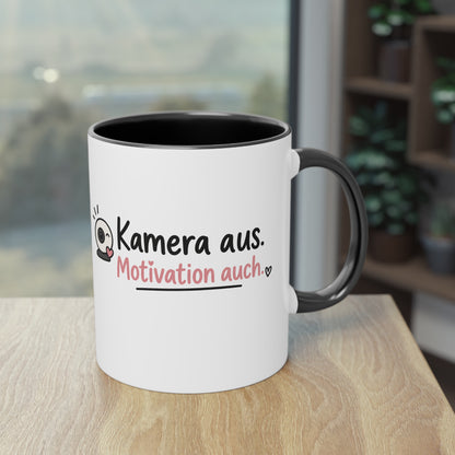 Homeoffice Tasse: Kamera aus. – Motivation auch.