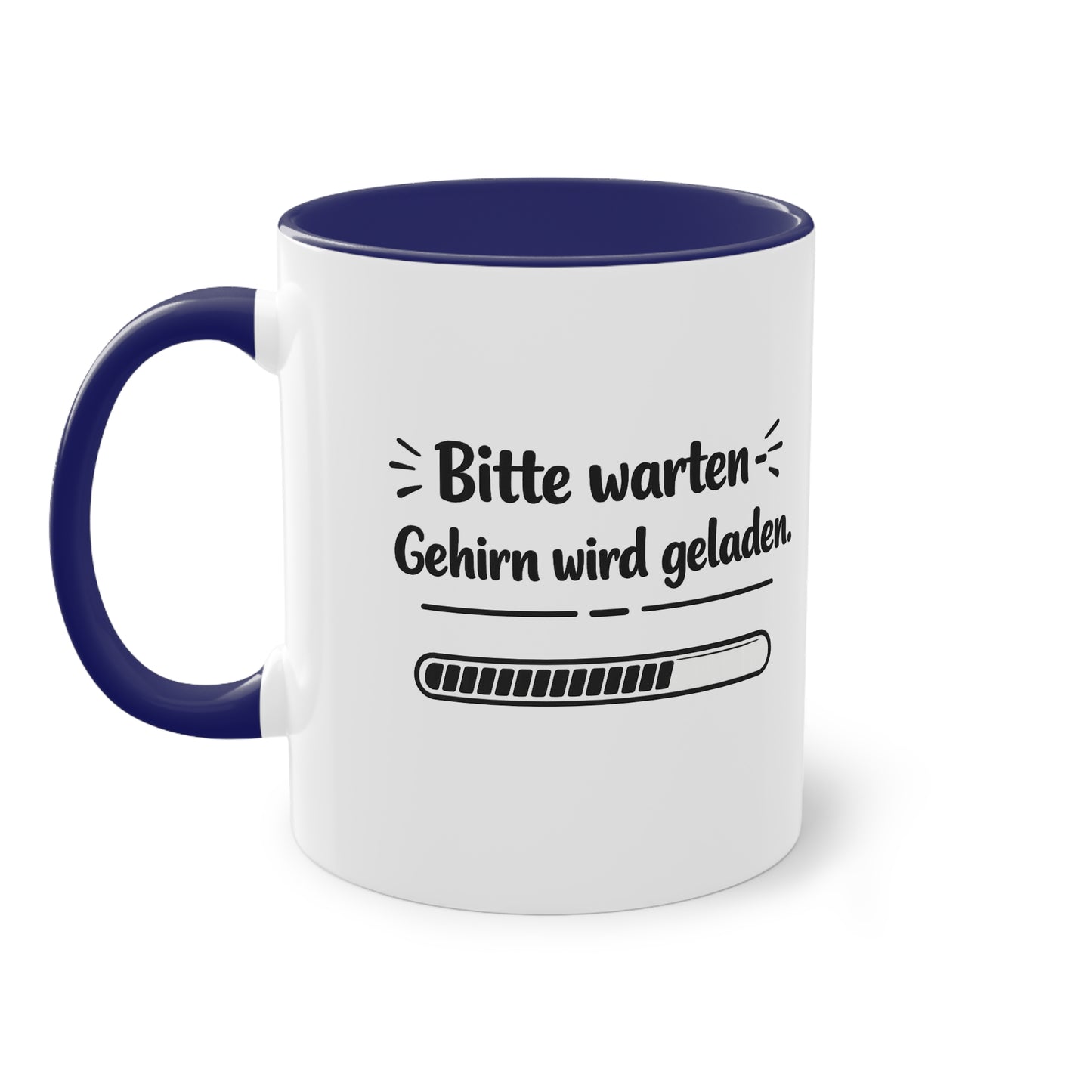 Tasse „Bitte warten. Gehirn wird geladen.“ – Lustige Bürotasse mit Humor