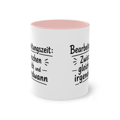 Tasse „Bearbeitungszeit: Zwischen gleich und irgendwann“ – Humorvolle Behördentasse
