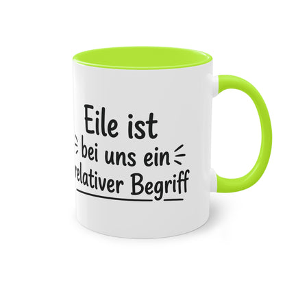 Tasse „Eile ist bei uns ein relativer Begriff“ – Humorvolle Behördentasse