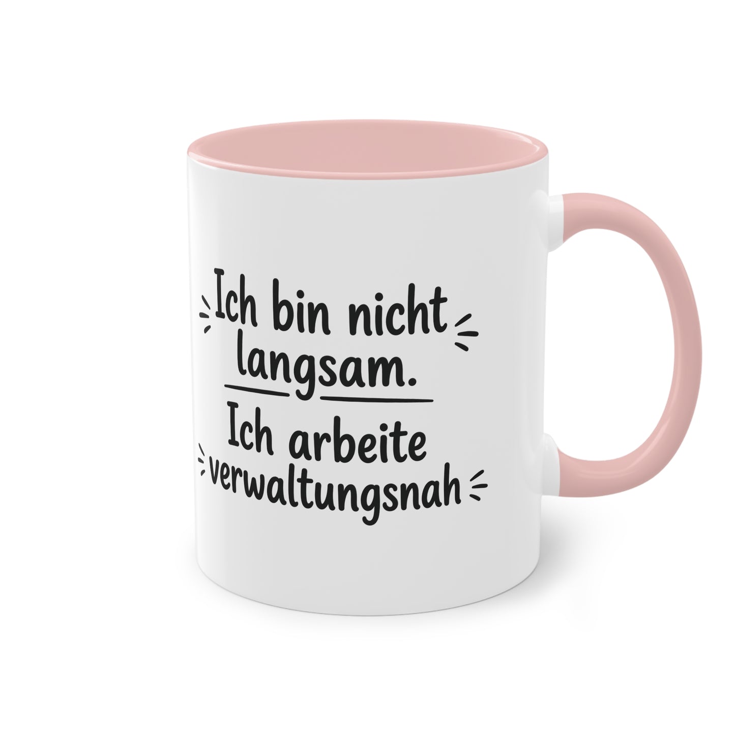 Tasse „Ich bin nicht langsam. Ich arbeite verwaltungsnah.“ – Humorvolle Behördentasse
