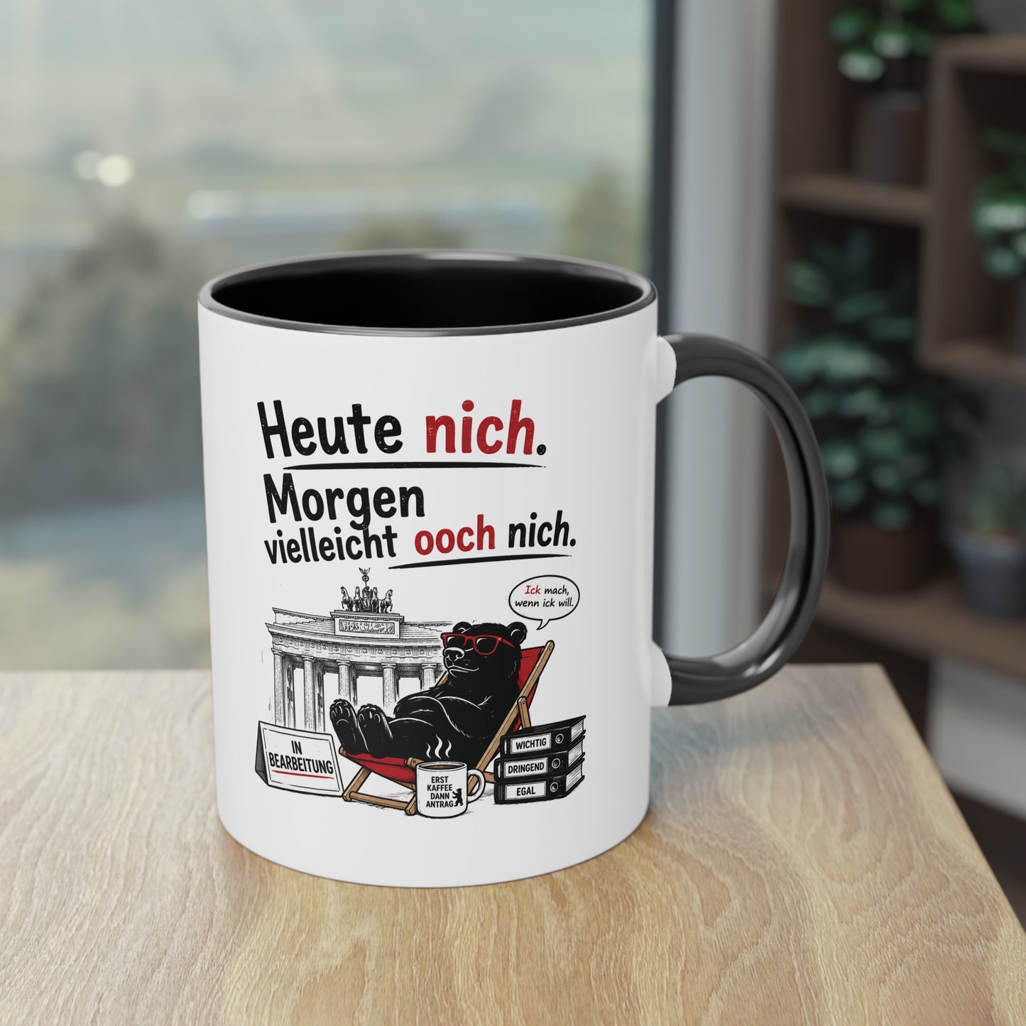 Tasse „Heute nich. Morgen vielleicht ooch nich.“