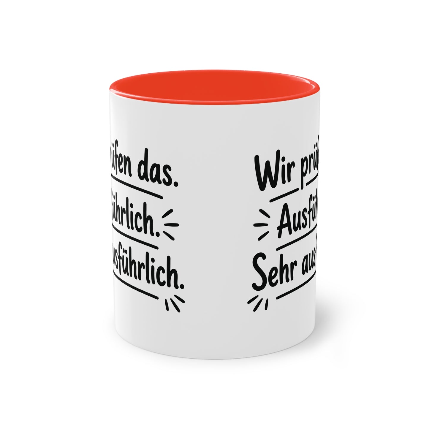 Tasse „Wir prüfen das. Ausführlich. Sehr ausführlich.“ – Humorvolle Behördentasse