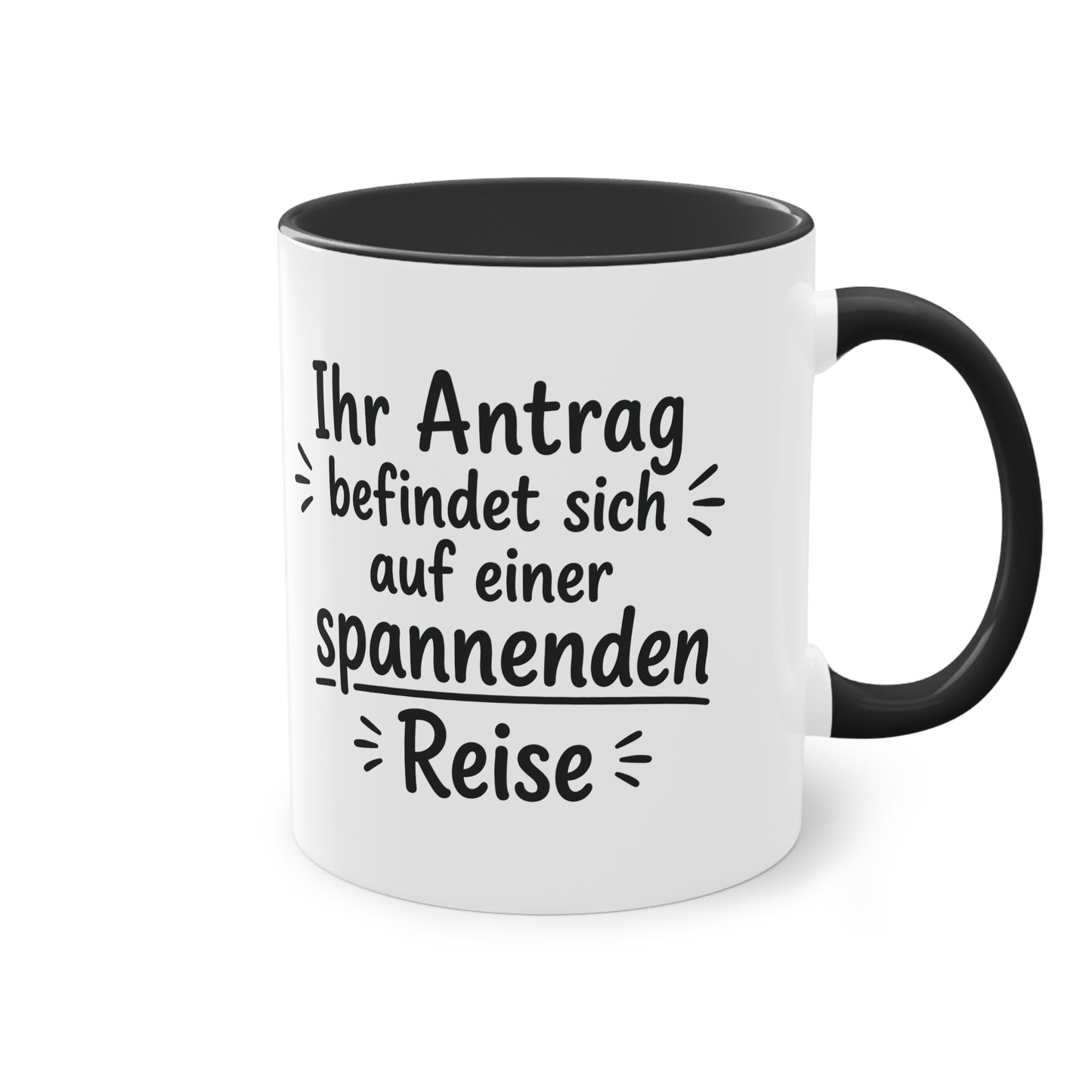 Tasse „Ihr Antrag befindet sich auf einer spannenden Reise“ – Humorvolle Behördentasse