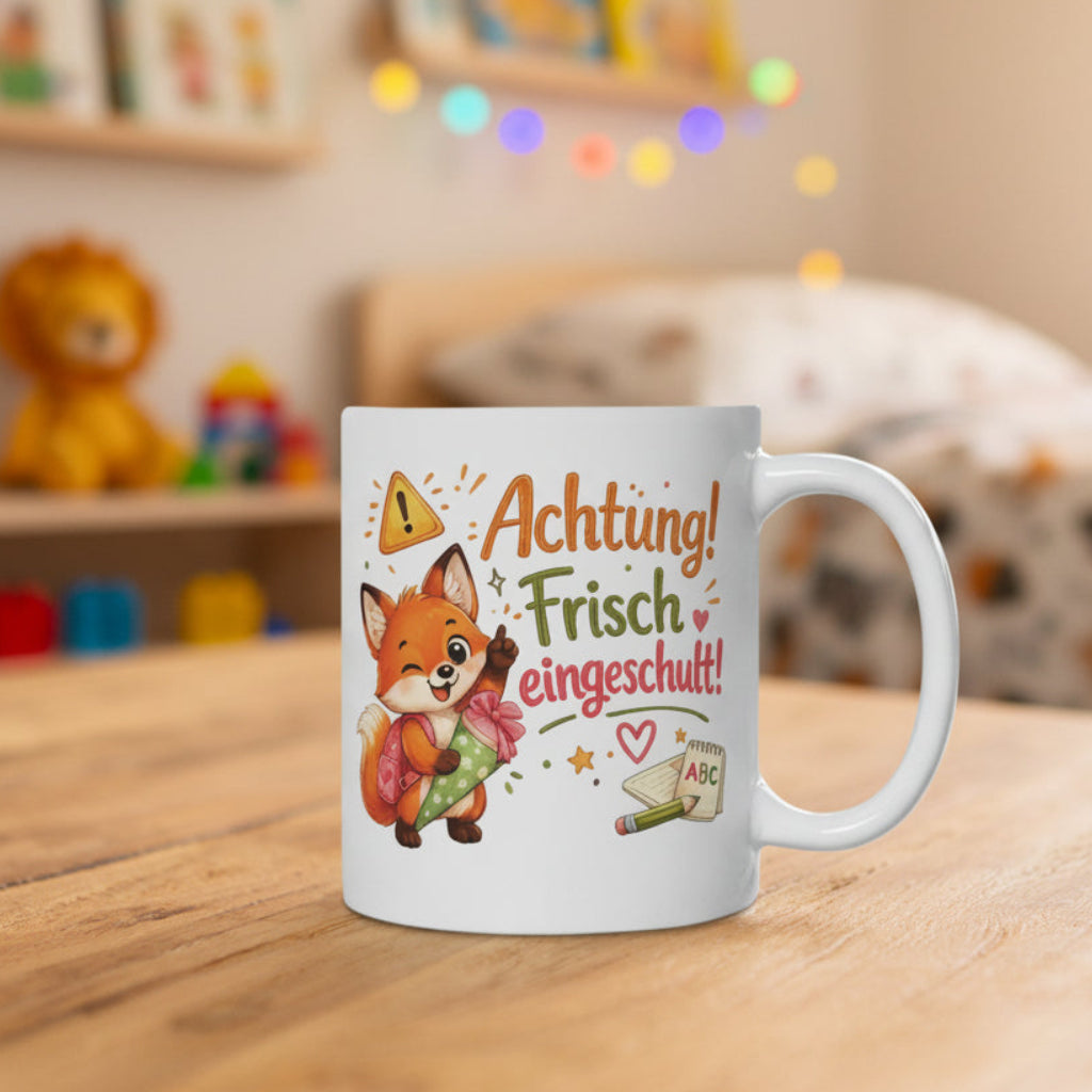 Tasse „Achtung! Frisch eingeschult!“