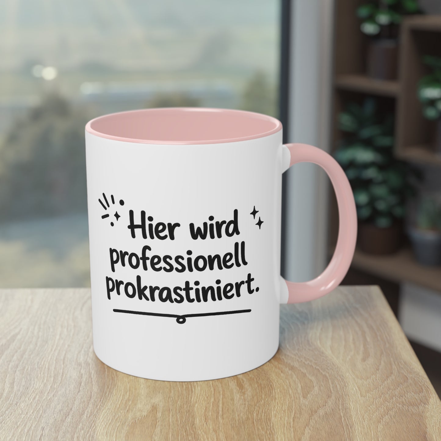 Tasse „Hier wird professionell prokrastiniert.“