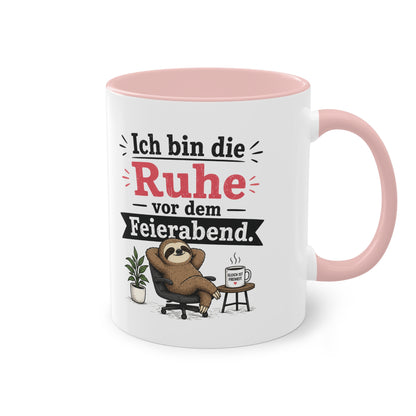 Tasse „Ich bin die Ruhe vor dem Feierabend.“ – Lustige Bürotasse mit Faultier-Motiv
