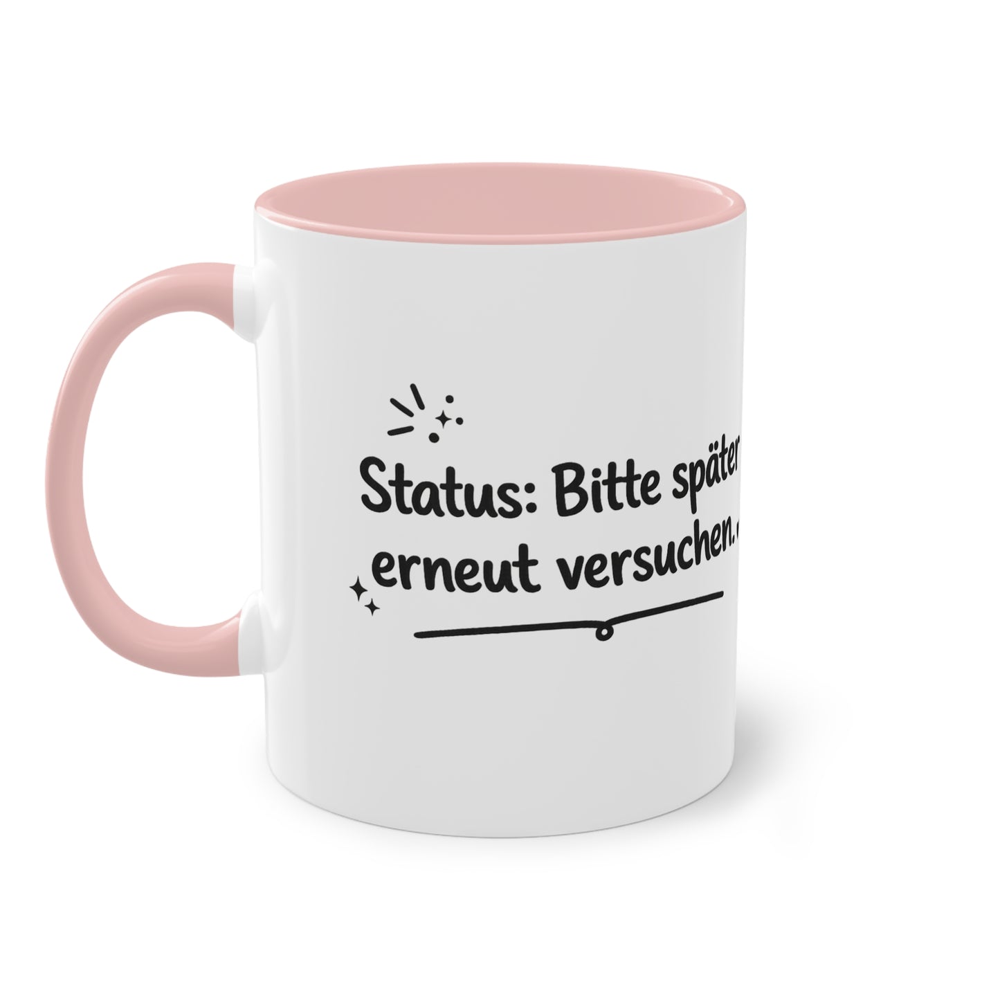 Tasse „Status: Bitte später erneut versuchen.“