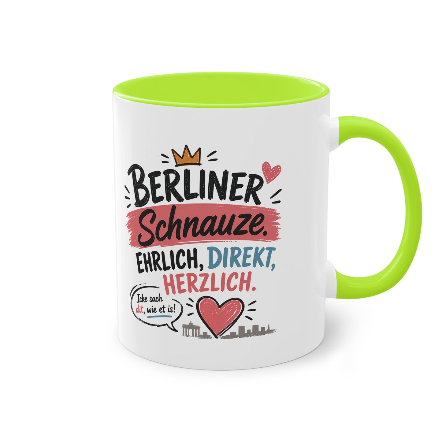 Berliner Schnauze. Ehrlich. Direkt. Herzlich. – Berliner Tasse mit Humor & echtem Hauptstadt-Charme